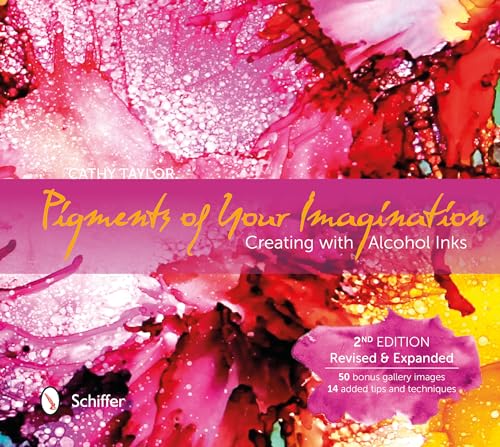 Pigments of Your Imagination: Creating with Alcohol Inks