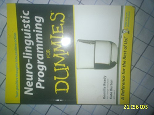 Neuro-Linguistic Programming For Dummies