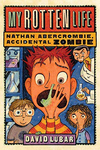 My Rotten Life (Nathan Abercrombie, Accidental Zombie 1)