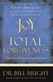 The Joy of Total Forgiveness