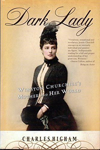 Dark Lady: Winston Churchill's Mother and Her World