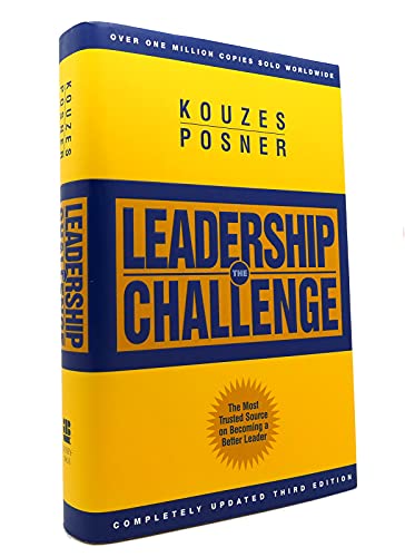 The Leadership Challenge: How to Keep Getting Extraordinary Things Done in Organizations