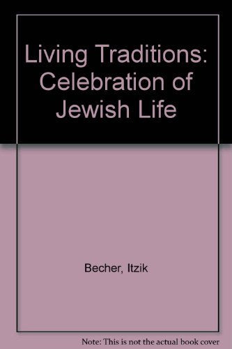 Living Traditions: Celebration of Jewish Life