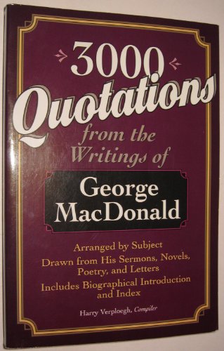 3000 Quotations from the Writings of George Macdonald