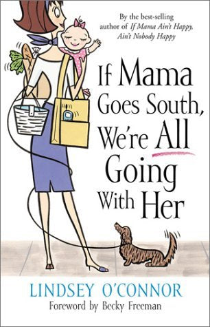 If Mama Goes South, We RE All Going with Her