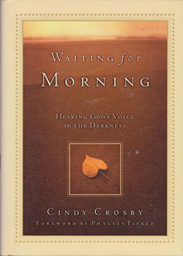 Waiting for Morning: Hearing God's Voice in the Darkness