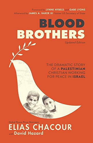 Blood Brothers - The Dramatic Story of a Palestinian Christian Working