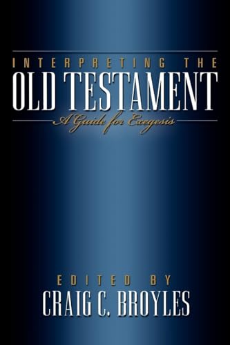 Interpreting the Old Testament - A Guide for Exegesis