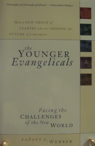 Younger Evangelicals, The Facing the Challenges of  the New World