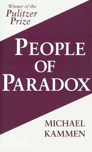 People of Paradox: An Inquiry Concerning the Origins of American Civilization