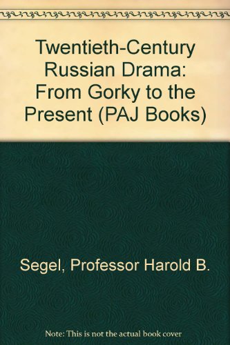 Twentieth-century Russian Drama: From Gorky to the Present