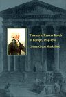 Thomas Jefferson's Travels in Europe, 1784-89