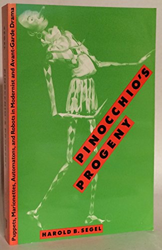 Pinocchio's Progeny: Puppets, Marionettes, Automatons and Robots in