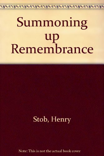 Summoning Up Remembrance
