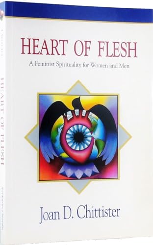 Heart of Flesh: A Feminist Spirituality for Women and Men