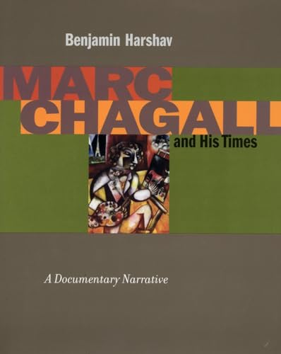 Marc Chagall and His Times: A Documentary Narrative