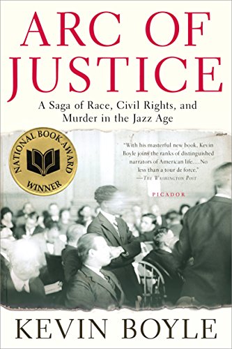 Arc Of Justice: A Saga of Race, Civil Rights and Murder in the Jazz Age