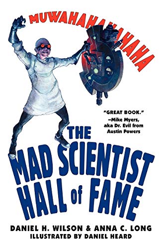 The Mad Scientist Hall Of Fame: Muwahahahaha!