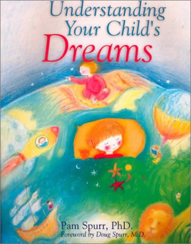 UNDERSTANDING YOUR CHILD'S DREAMS