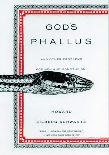God's Phallus: And Other Problems for Men and Monotheism