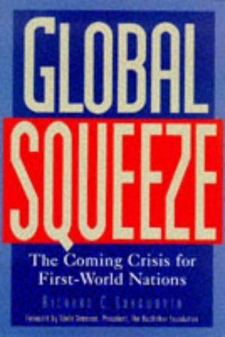 Global Squeeze: The Coming Crisis for First-World Nations