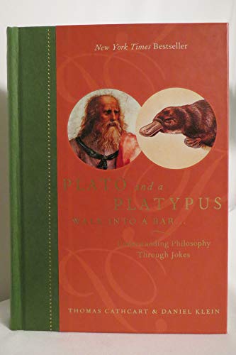 Plato and a Platypus Walk into a Bar...: Understanding Philosophy Through Jokes