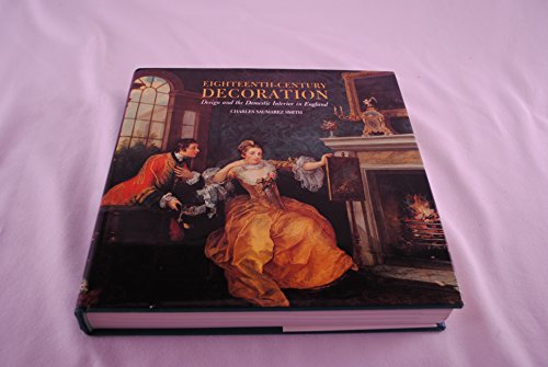 Eighteenth-Century Decoration: Design and the Domestic Interior in