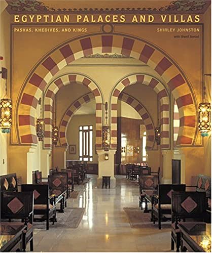 Egyptian Palaces and Villas: Pashas,