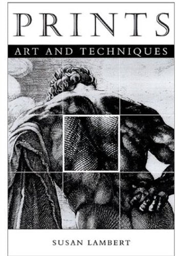 Prints: Art and Techniques