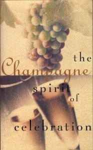 Champagne: The Spirit of Celebration