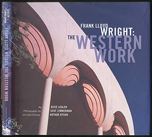Frank Lloyd Wright: The Western Work
