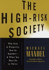 The High-Risk Society: Peril and Promise in the New Economy