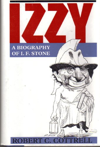 Izzy: Biography of I.F. Stone