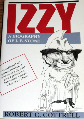 Izzy: A Biography of I. E. Stone
