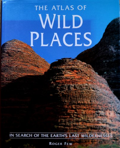 Atlas of Wild Places