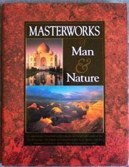 Masterworks of Man and Nature