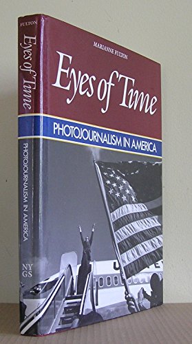 Eyes of Time: Photojournalism in America