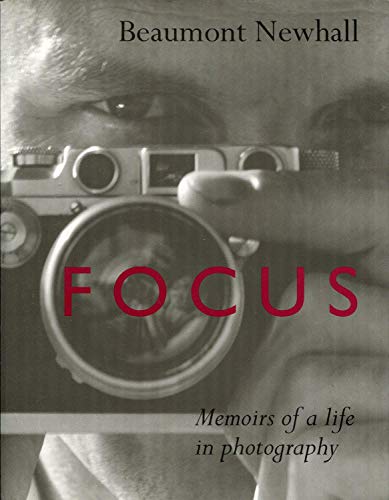 Focus: The Memoirs of a Life in Photography