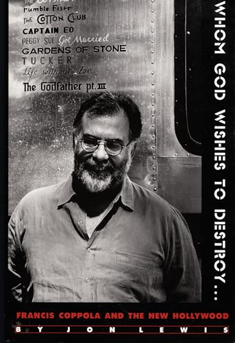 Whom God Wishes to Destroy: Francis Coppola and the New Hollywood