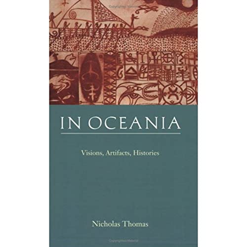 In Oceania: Visions, Artifacts, Histories