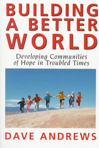 Building a Better World