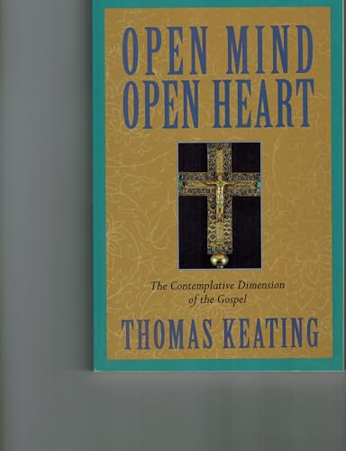 Open Mind, Open Heart: Contemplative Dimension of the Gospel