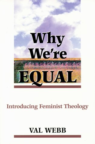 Why We'RE Equal: Introducing Feminist Theology