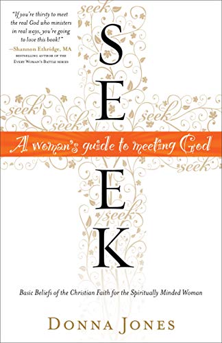 Seek: A Woman's Guide to Meeting God