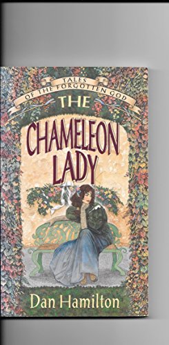 The Chameleon Lady: Tales or the Forgotten God