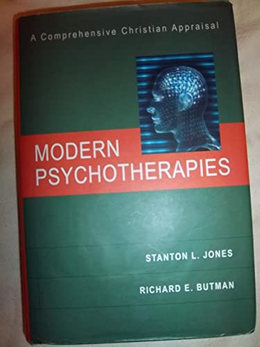 Modern Psychotherapies: A Conversation about Truth, Morality, Culture & a Few Other Things That Matter