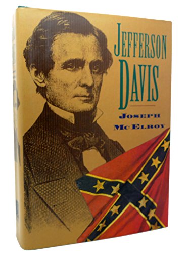 Jefferson Davis: The Unreal and Real