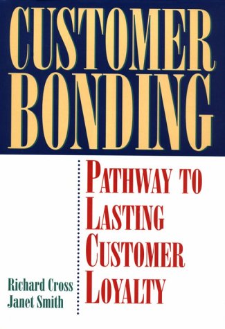 Customer Bonding: Pathway to Customer Loyalty