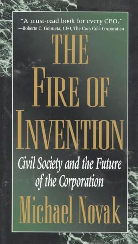 The Fire of Invention: Civil Society and the Future of the Coporation