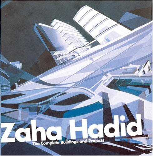 Zaha Hadid: The Complete Work